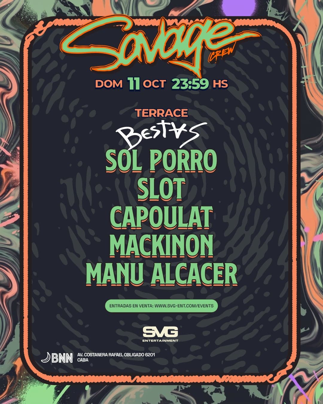 Flyer de Savage Crew — domingo 11 de octubre, 23:59, BNN. El Terrace lo cura BESTAS, con Sol Porro, Slot, Capoulat, Mackinnon y Manu Alcacer.