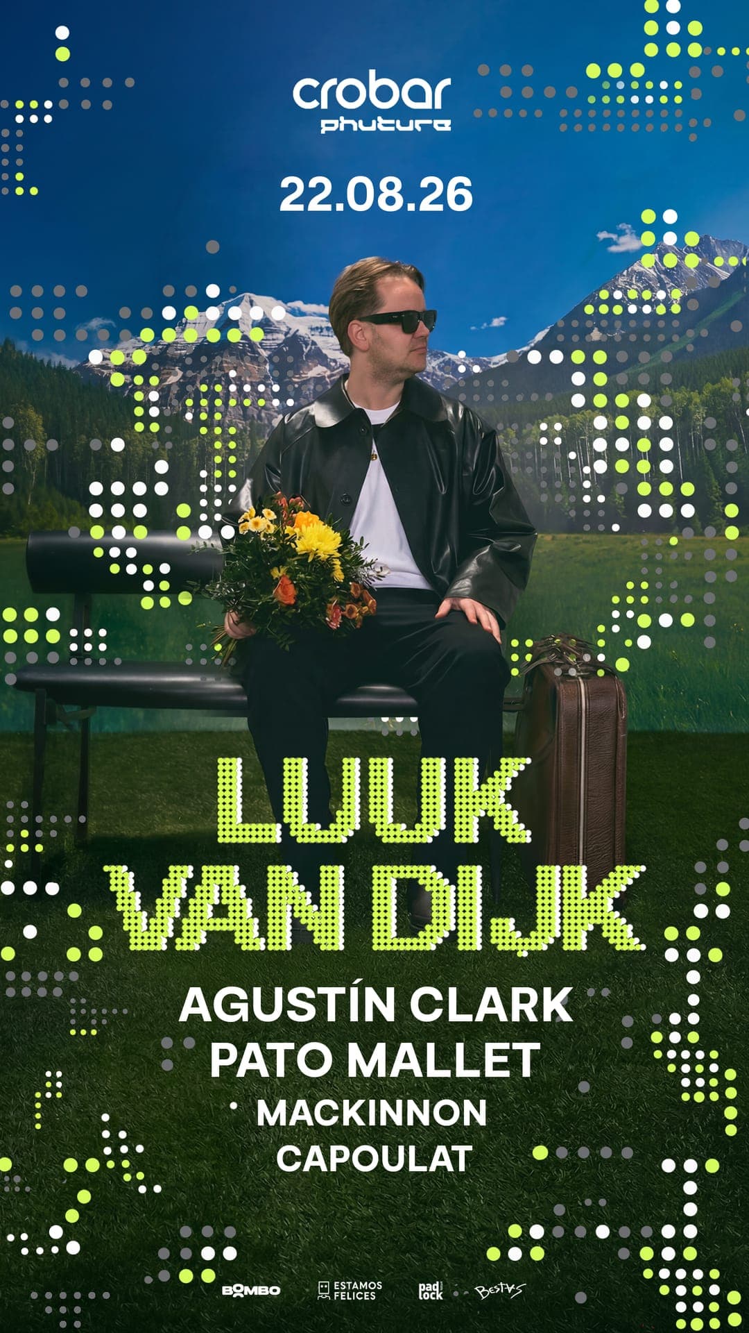 Flyer de Crobar Phuture, 22.08.26: Luuk Van Dijk sentado en un banco con flores y una valija, contra una montaña. Agustín Clark, Pato Mallet, Mackinnon y Capoulat.