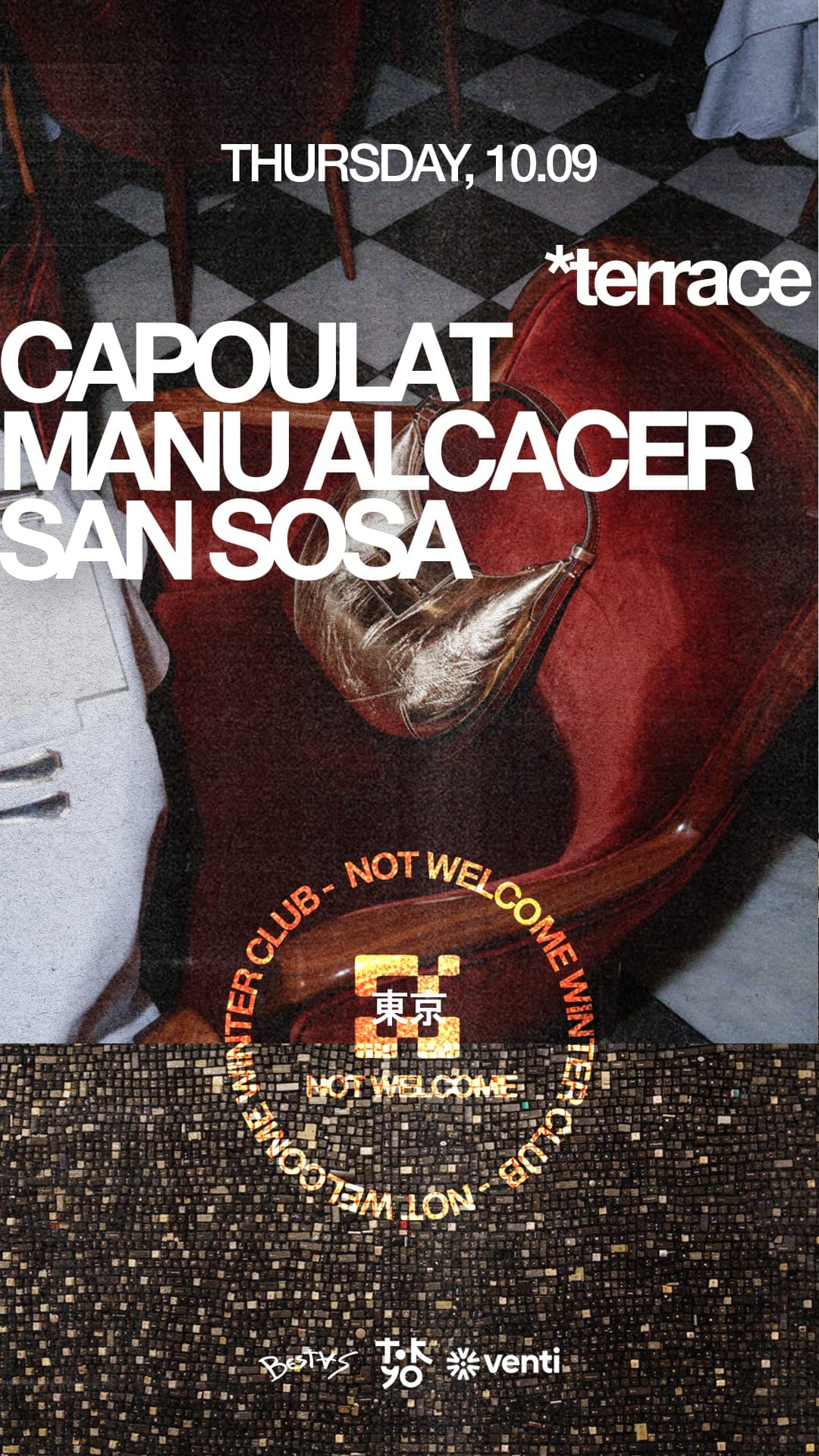 Flyer de Not Welcome Winter Club en Tokyo, jueves 10.09, terraza: Capoulat, Manu Alcacer y San Sosa.